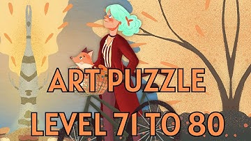 Art Puzzle Game GAMEPLAY LEVEL 71 TO 80