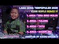 ARDA - FULL ALBUM 2020 💛 Versi DJ KOPLO REMIX 2020 💛 Lagu Jawa Terpopuler 2020 💛 Hits Terbaik AR