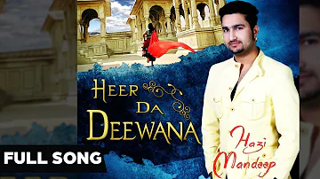 Heer Da Deewana | Hazi Mandeep | Full Video Song | Latest Punjabi Song 2020 | Jivi Records