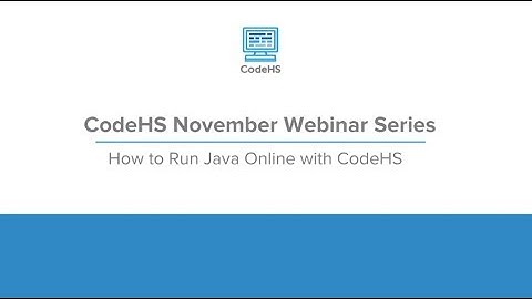 How to Run Java on CodeHS Webinar