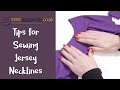 Tips for Sewing Jersey Necklines