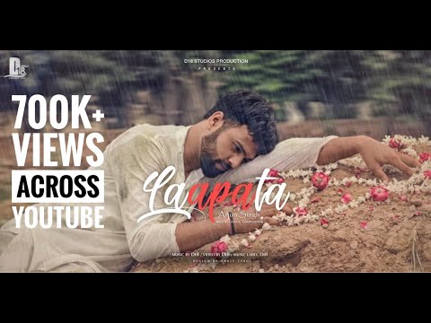 Laapata | Arjun Singh| Official Full Video| Latest Sad Hindi Song 2018