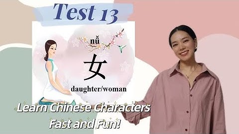 Test 13 Learn Chinese Characters with Pictures and Stories like a Native speaker for beginners