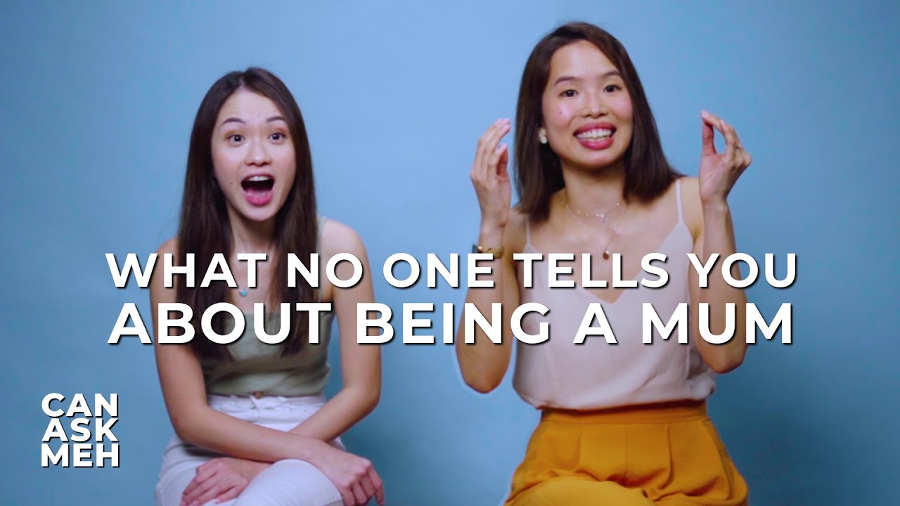 What No One Tells You About Being a Mum | Can Ask Meh? - YouTube
