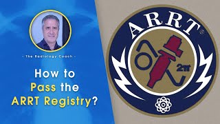 How to PASS the ARRT Registry!