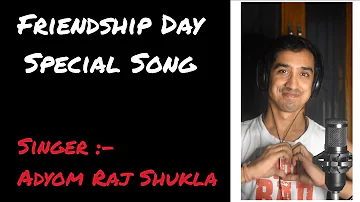 YAARON DOSTI | COVER | SINGER | ADYOM RAJ SHUKLA | KK SIR | FRIENDSHIP DAY SPECIAL SONG