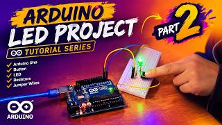Arduino LED Project #2 | Turn an LED ON with a Push Button