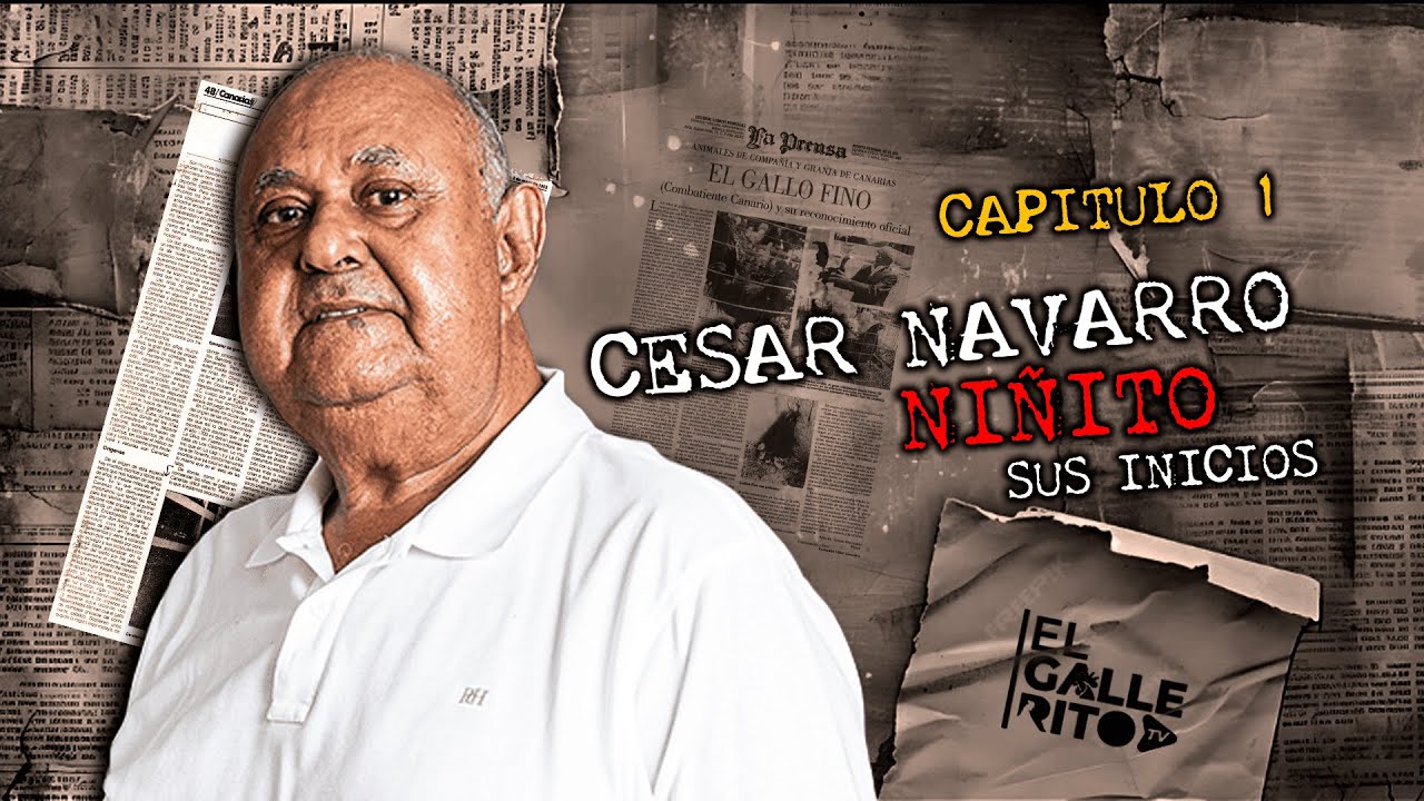 Historia de César Navarro ‘Niñito’: Trabajo, tradición y liderazgo | Parte 1