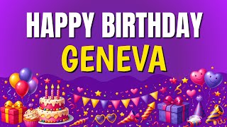 Happy Birthday Geneva 🎉 Best Birthday Song for Geneva | Sing Along with Lyrics 🥳