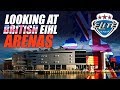 Looking At British EIHL Arenas