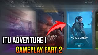 ITU's Adventure (Void's Dream) Gameplay Walkthrough Part 2 : Last Mission was damn Irritating 😬