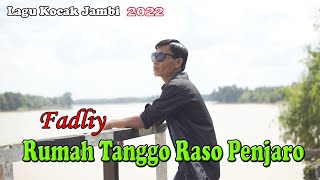 Fadliybaee, LAGU JAMBI TERBARU 2022 - RUMAH TANGGO RASO PENJARO - FADLIY