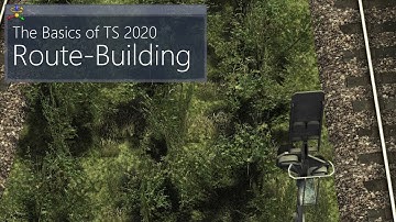The Basics of Train Simulator Route Building