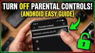 Turn Off Parental Controls on Android – Easy Guide for Beginners