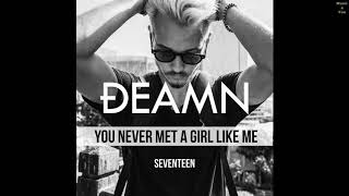 DEAMN - Seventeen (Lyrics) | Мировые новинки | World novelty