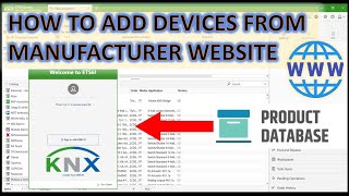 How To Add Devices From Manufacturer Website | KNX | KNX system | KNX programming | KNX tutorial