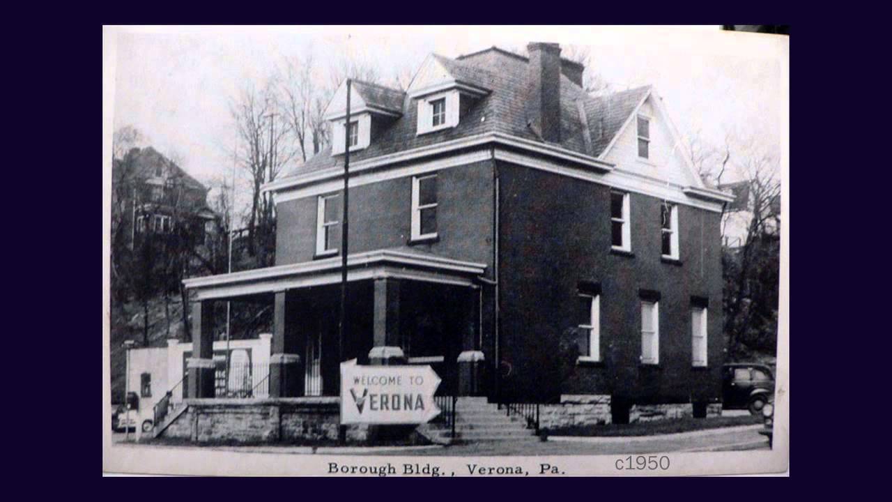 Verona Historical Society, Verona PA 2012 additions YouTube