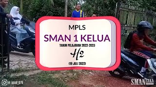 MPLS SMAN 1 Kelua Day 2 (19 Juli 2022)