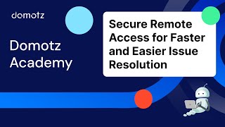 Secure Remote Access for Faster and Easier Issue Resolution