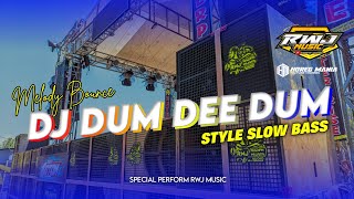 DJ DUU DEE DUM •Style slow bass • melody bounce nulup² • RWJ MUSIC
