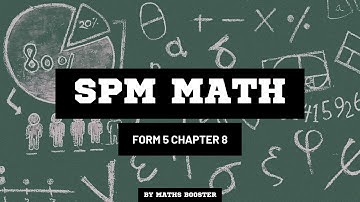 SPM MATHS FORM 5 CHAPTER 8