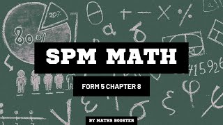 SPM MATHS FORM 5 CHAPTER 8