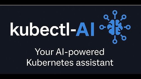 Kubectl-AI: Your AI-Powered Kubernetes Assistant | Full Setup & Hands-On Guide