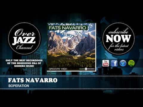 Fats Navarro - Boperation (1948)