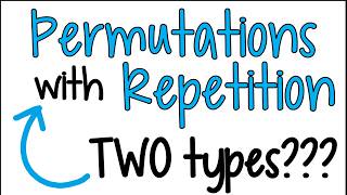 The TWO Types of Permutations with Repetition (Don't Get Confused!)