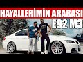 BMW E92 M3 | Hayallerimin Arabasına Kavuştum