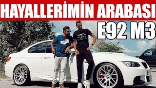 BMW E92 M3 | Hayallerimin Arabasına Kavuştum