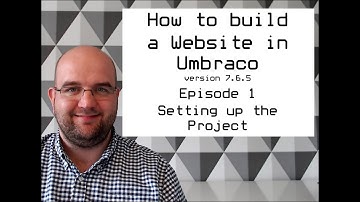 S02 E01 How to build a website in Umbraco version 7.6.5 - Setting up the project