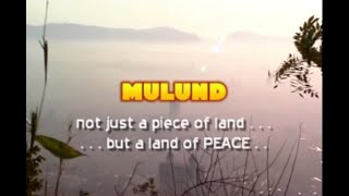 Biography of Mulund city ( not just of piece of land ..but land of piece) screenshot 5
