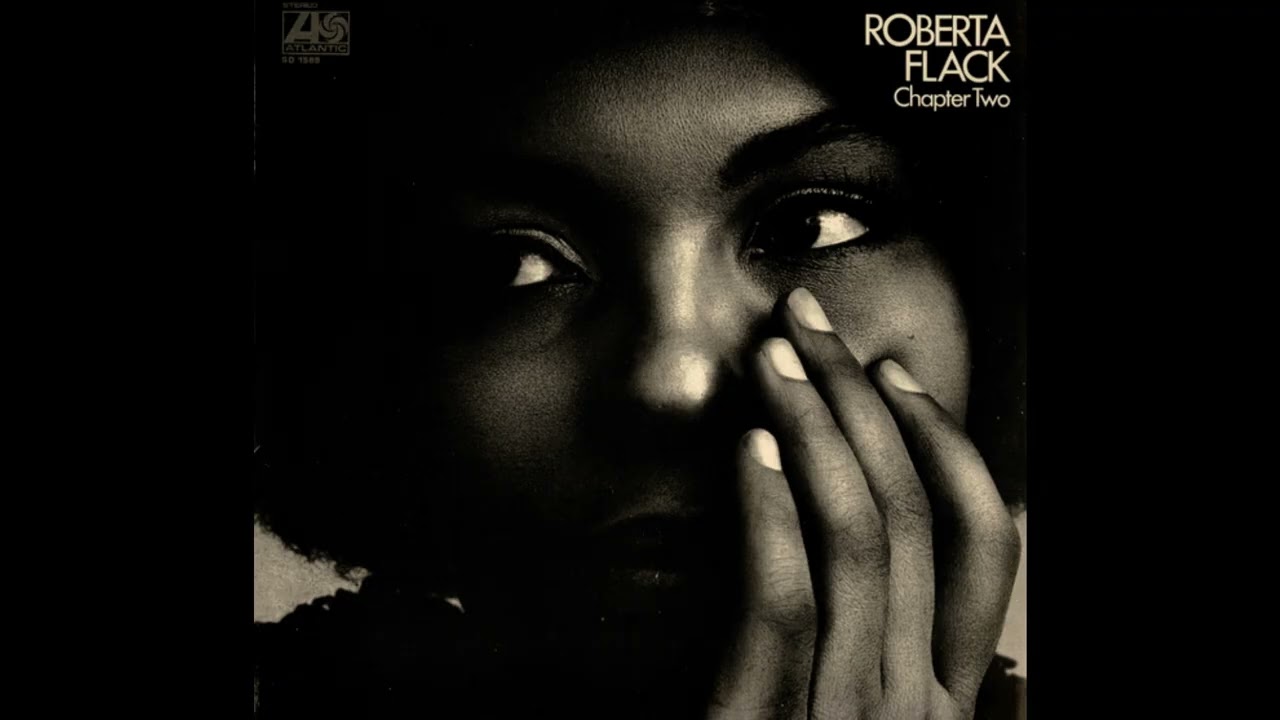 Roberta Flack - Chapter Two - Full Vinyl Record - YouTube