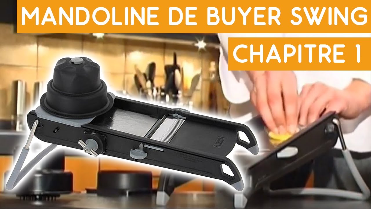 Mandoline De Buyer Swing - Chapitre 1