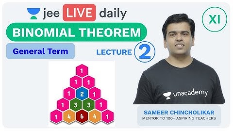 JEE Mains: Binomial Theorem  L 2 | Unacademy JEE | IIT JEE  Mathematics | Sameer Sir