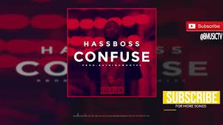 HassBoss - Confuse (OFFICIAL AUDIO 2018) chords