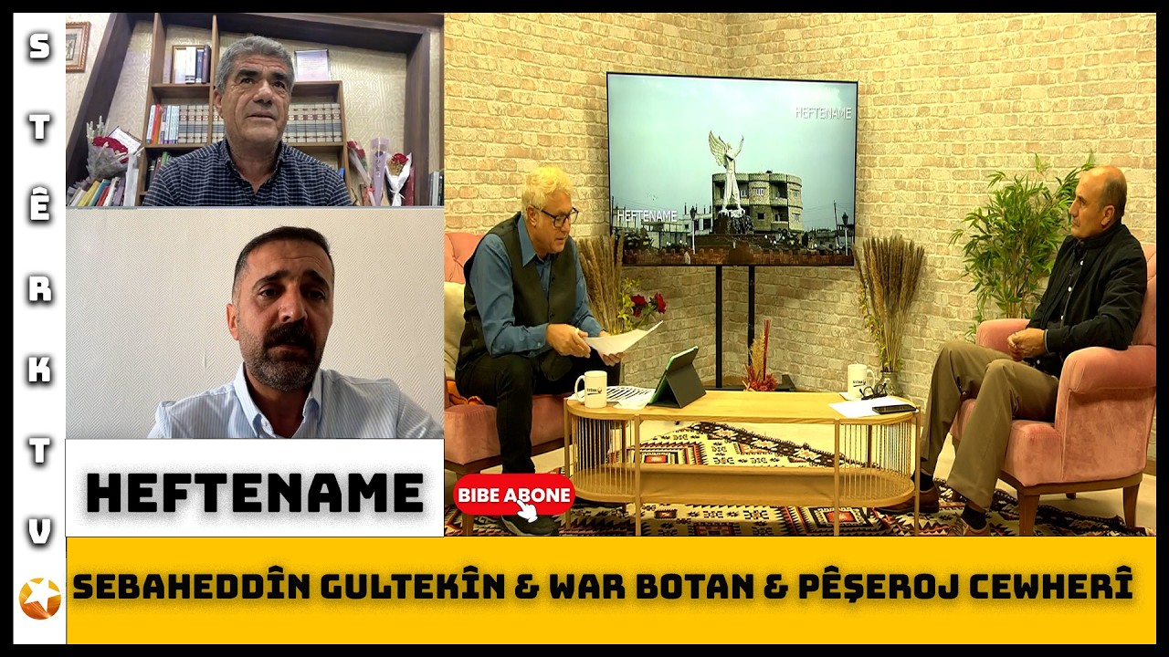 Heftename - Sebaheddîn Gultekîn & War Botan & Pêşeroj Cewherî