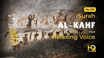 SURAH AL KAHF سورة الكهف | THIS MAJESTIC QURAN WILL MELT YOUR HEART إن شاء الله