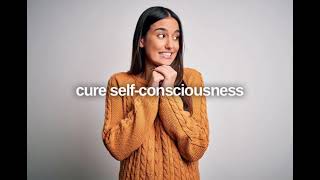 Cure Selfconsciousness subliminal  Plasma