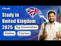 Study in United Kingdom 2025: Courses, Universities, Application Tips &amp; Post-Study Opportunities!