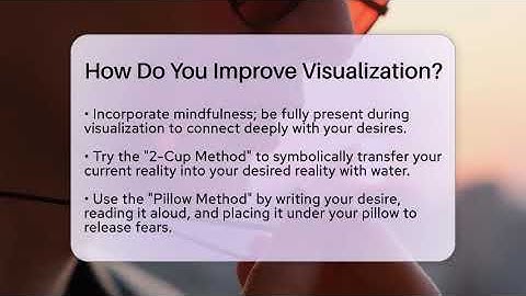 How Do You Improve Visualization? - Spiritual Universe Unlocked