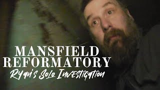 RYAN ALONE IN OHIO STATE REFORMATORY (Ghost Hunt at Mansfield Reformatory)