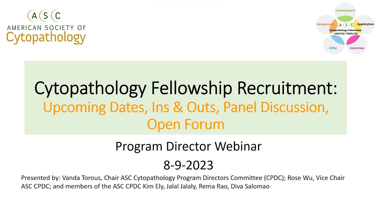 Curated visual reference: Cytopathology Fellowship Opportunities Reference: Cytopathology Fellowship Recruitment Upcoming Dates Ins Outs Panel