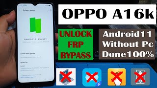 OPPO A16k Frp Bypass Android 11.1 Without Pc Done100%