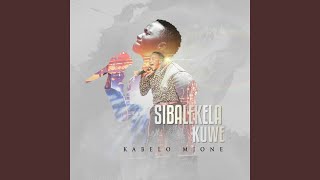 Sibalekela Kuwe