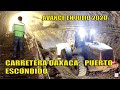 Carretera  Oaxaca a Puerto Escondido. SCT Avance al 26 de julio 2020.