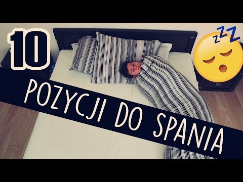 10 RODZAJÓW POZYCJI DO SPANIA