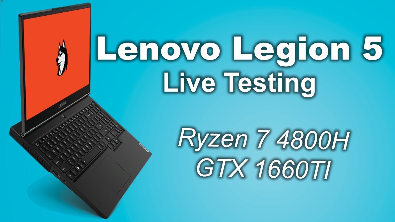 Lenovo Legion 5 - Live Testing (Ryzen 7 4800H, GTX 1660ti) - YouTube