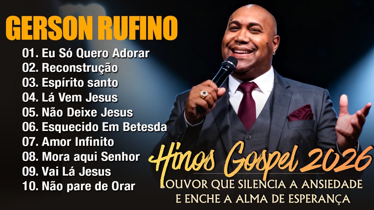 GERSON RUFINO [ Reconstrução,Dia De Sol] Louvor que Silencia a Ansiedade e Enche a Alma de Esperança